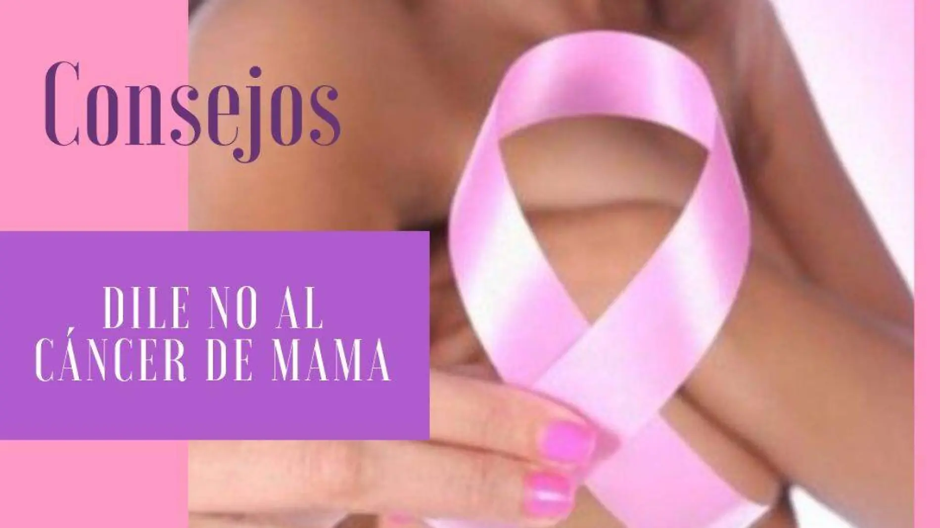 Dile NO al Cancer de mama